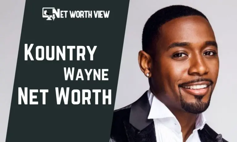 Kountry Wayne Net Worth, Income, Salary, Career, Lifestyle and Biography